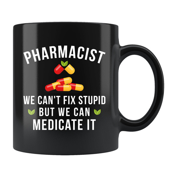 Pharmacist Gift Pharmacist Mug Pharmacy Student Gift Pharmacy Student Mug Future Pharmacist Gift Pharmacist Can't Fix Stupid #b625 - 1.jpg