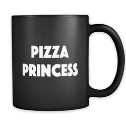 Pizza Princess Mug, Pizza Lover Gift, Womens Pizza Gift