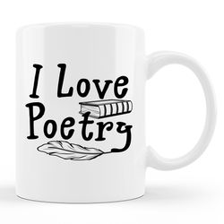 Poetry Mug, Poetry Gift, Poet Mug