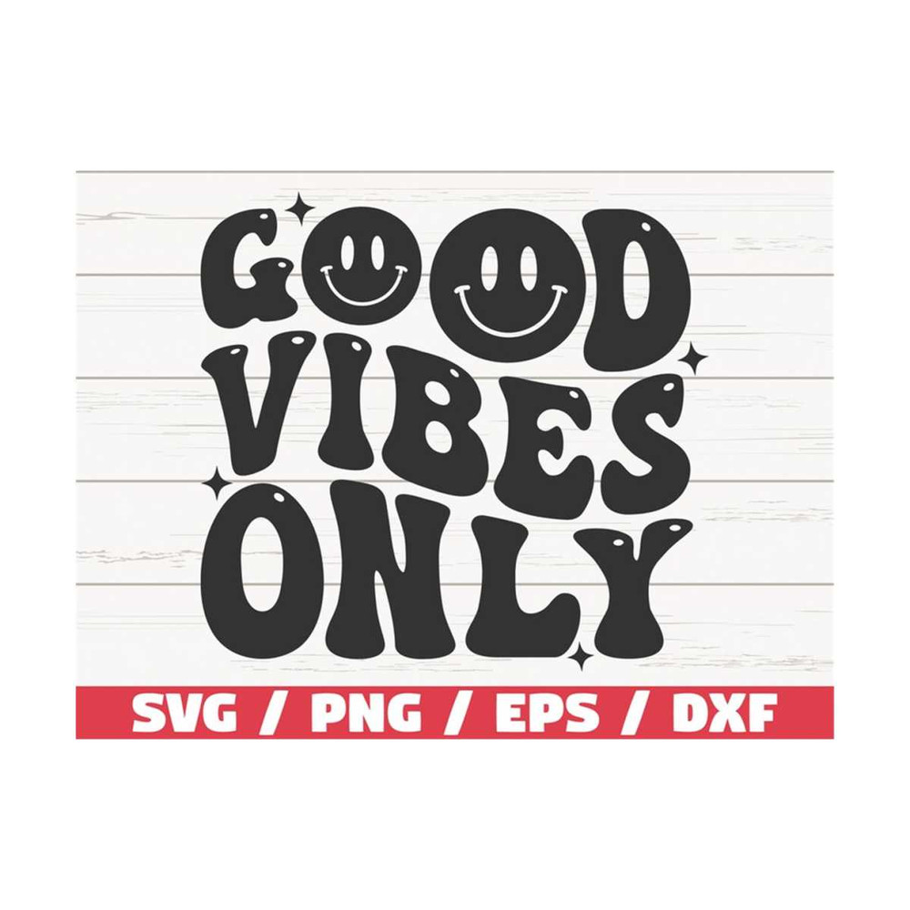MR-310202311513-good-vibes-only-svg-retro-wavy-text-svg-cut-file-cricut-image-1.jpg