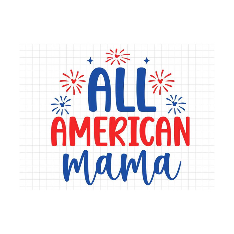 MR-310202311209-all-american-mama-svg-fourth-of-july-svg-independence-day-image-1.jpg