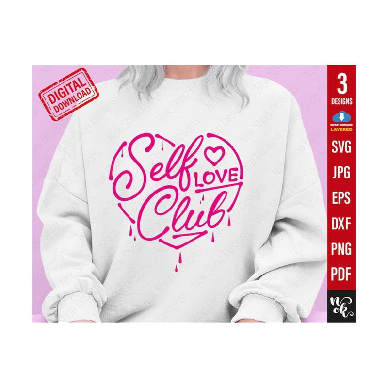 MR-3102023115623-self-love-club-svg-self-love-svg-valentines-day-svg-image-1.jpg
