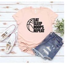 eat sleep hoops repeat shirt, basketball shirt, hoops shirt, motivational basketball shirt, basket team shirt