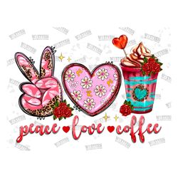 peace love coffee png sublimation design download,happy valentine's day png,valentine's png,peace love png,love coffee p