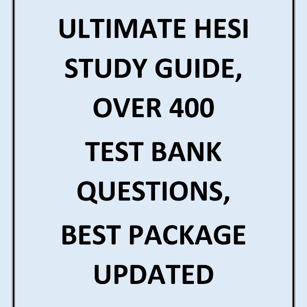 400 Questions Guide ULTIMATE HESI STUDY GUIDE, OVER 400 TEST BANK QUESTIONS, BES | Inspire ...