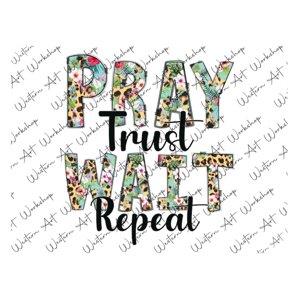 MR-310202314113-pray-wait-trust-repeat-png-christian-sublimation-designs-image-1.jpg