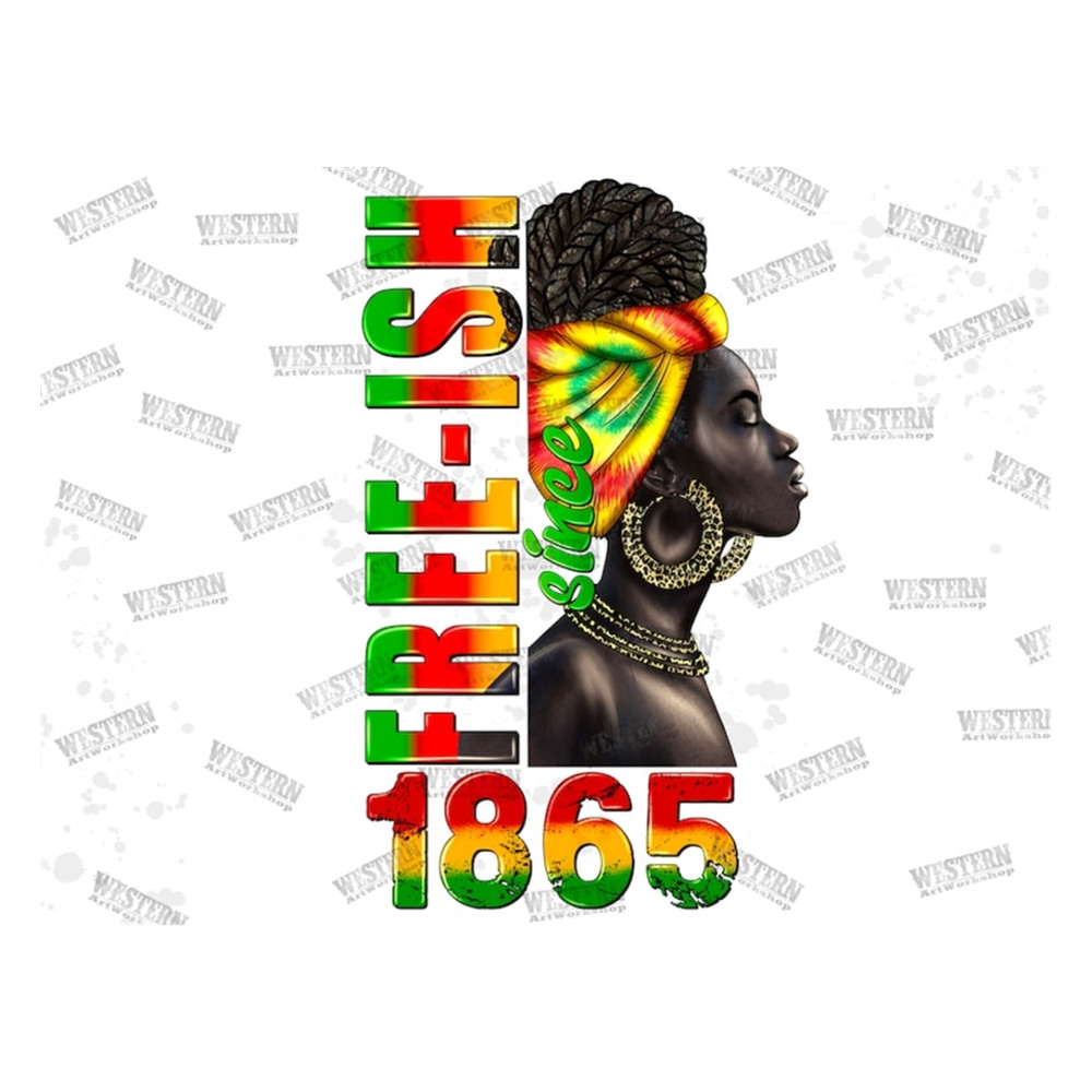 MR-310202314422-free-ish-since-1865-juneteenth-black-woman-png-sublimation-image-1.jpg