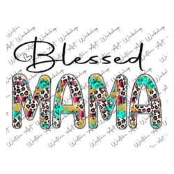 blessed mama png, mama sublimation png, mom design, western, leopard, mama png, mama design, sublimation design, digital