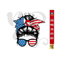4th of July svg, American Patriotic Mom Bun Hair Sunglasses Headband Mom Life,  Messy Bun Hair svg files for cricut, sub