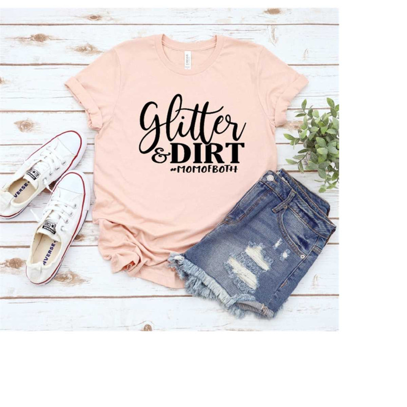 MR-310202314290-glitter-and-dirt-mom-of-both-mom-shirts-momlife-shirt-image-1.jpg