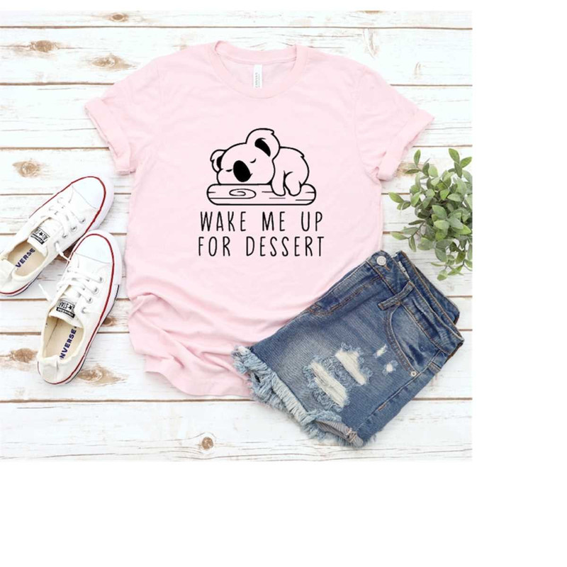 MR-310202314372-wake-me-up-for-dessert-t-shirt-koala-shirt-koala-mom-shirt-image-1.jpg