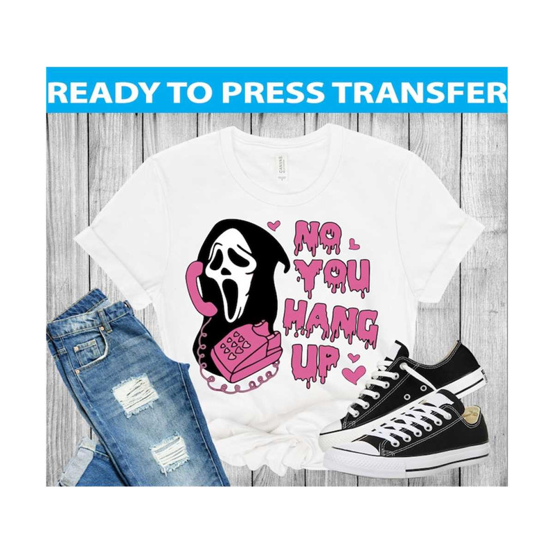 MR-3102023144053-no-you-hang-up-dtf-transfers-ready-to-press-direct-to-film-image-1.jpg