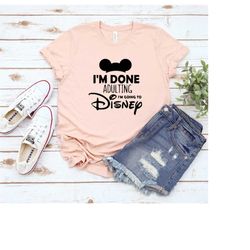 i'm done adulting shirt, travel shirt, cartoon shirts, vacation 2022 shirt, trip 2022 tee, holiday shirt