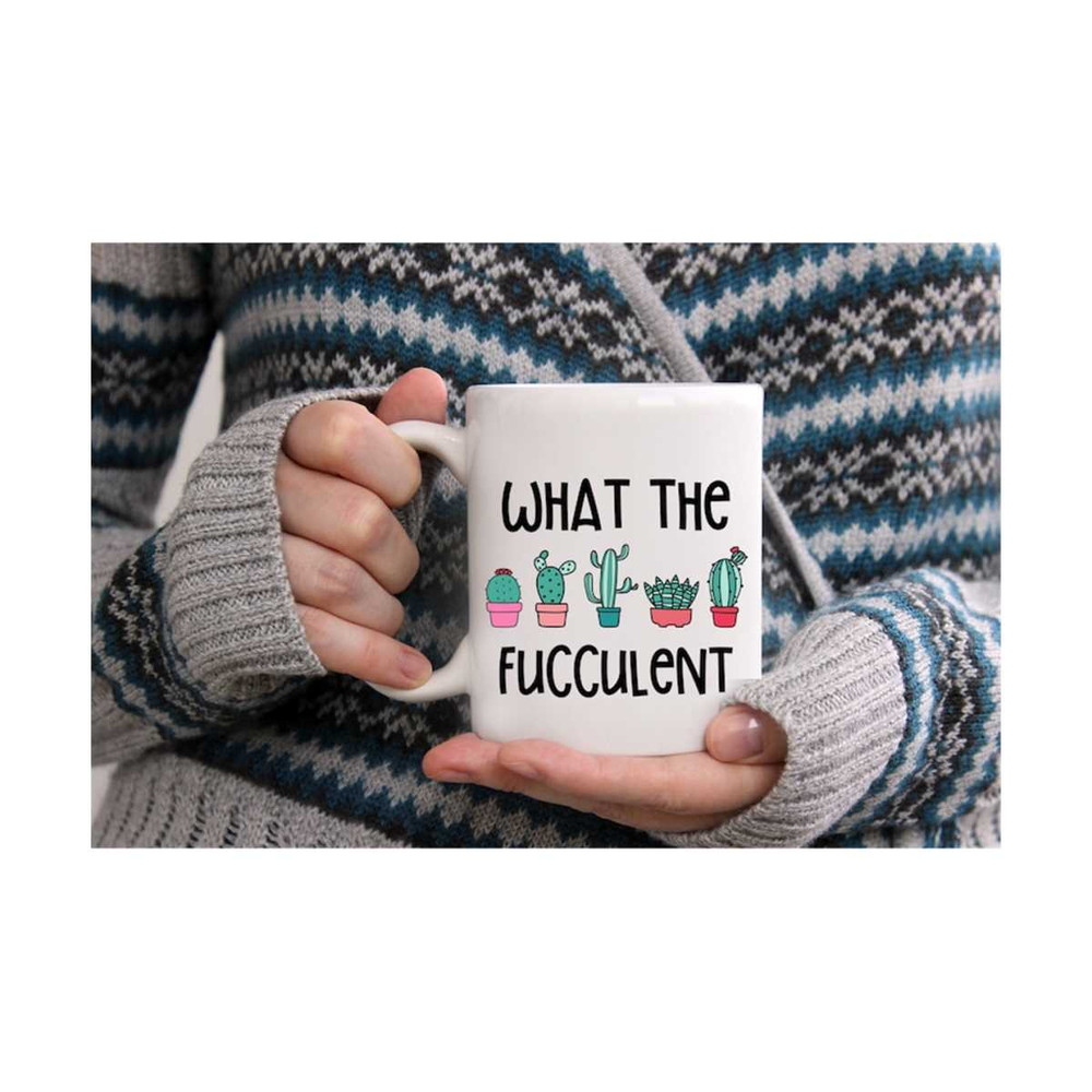 MR-3102023145935-what-the-fucculent-custom-mug-gift-funny-mug-custom-mug-image-1.jpg