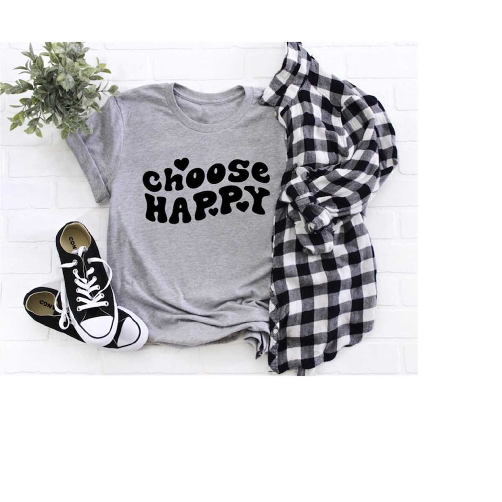 MR-310202315258-choose-happy-shirt-happy-shirt-inspirational-shirt-image-1.jpg