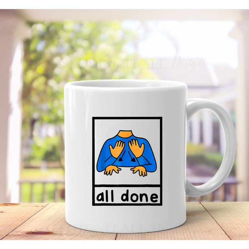 All Done Sign Language Speech Pathology Aac Sped Teacher Mug, Language Speech Mug - 2.jpg