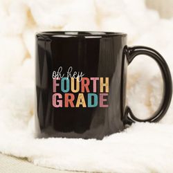 Back To School Students Teacher 4th Fourth Grade Gifts Mug, Anniversary Gift