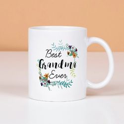 Best Grandma Gifts, Best Grandma Ever Cup Mothers Day Mug