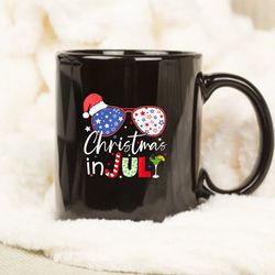 Christmas in July Mug, Funny Gift Mug