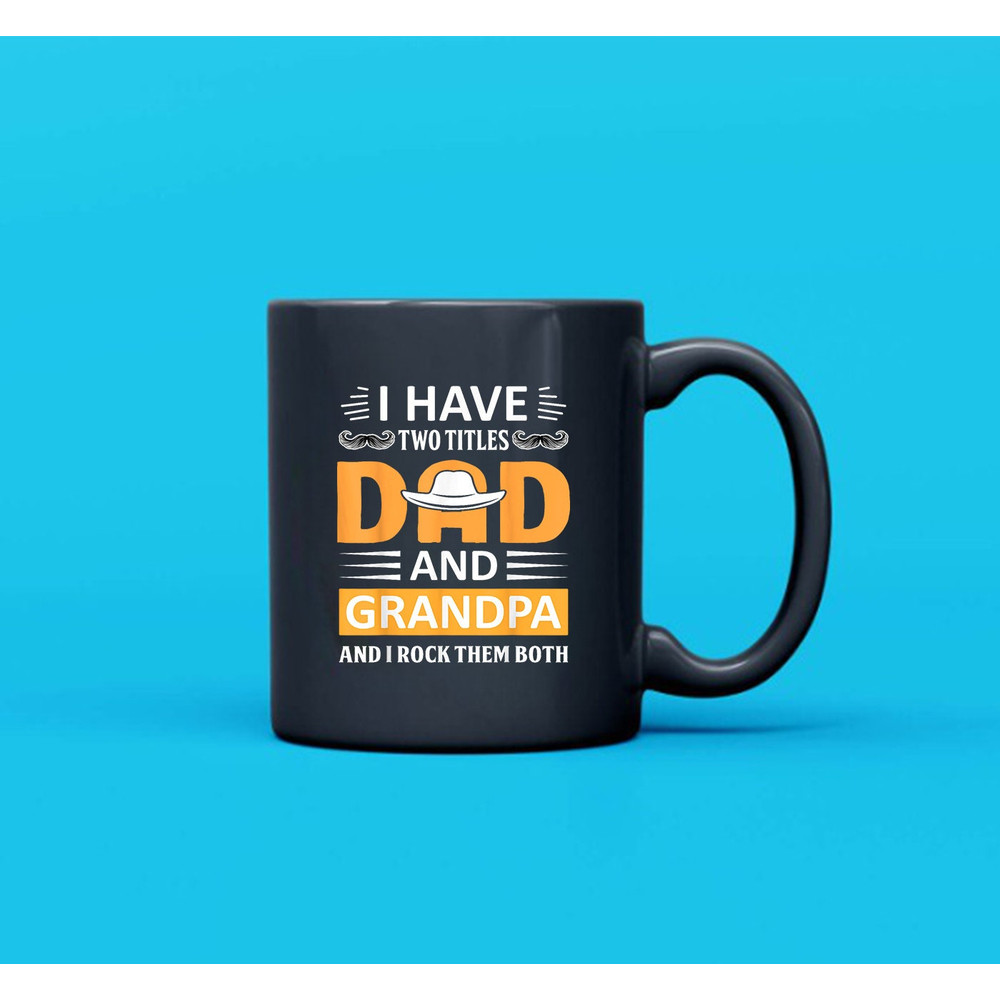 Dad And Grandpa Father's Day Grandpa Gift Mug - 3.jpg