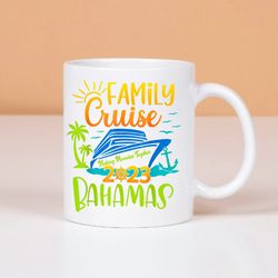 Family Cruise 2023 Bahamas Mug, Coffe Mug