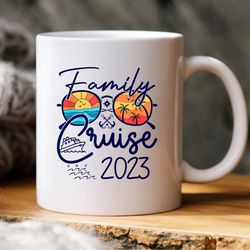 Family Cruise 2023 Travel Trip Mug, Travel Trip Holiday Family
