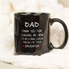 Father's Day Dad Gifts for Dad from Daughter, Funny Black Coffee Mug, Thank You, Dad Gifts - 1.jpg