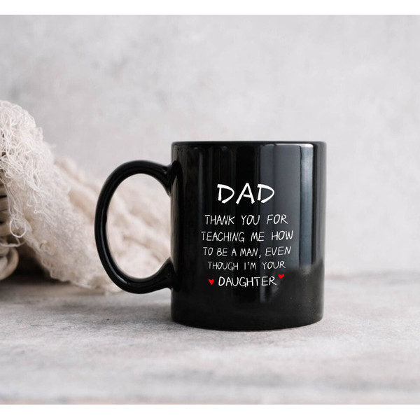 Father's Day Dad Gifts for Dad from Daughter, Funny Black Coffee Mug, Thank You, Dad Gifts - 3.jpg