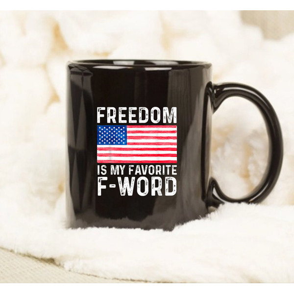 Freedom Favorite F Word American Libertarian Conservative USA Mug, Anniversary Mug - 1.jpg