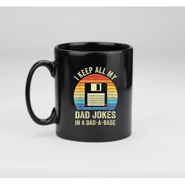 Funny Dad Jokes In Dad-A-Base Vintage For Father's Day Mug, Birthday Mug, Gift For Father's - 2.jpg