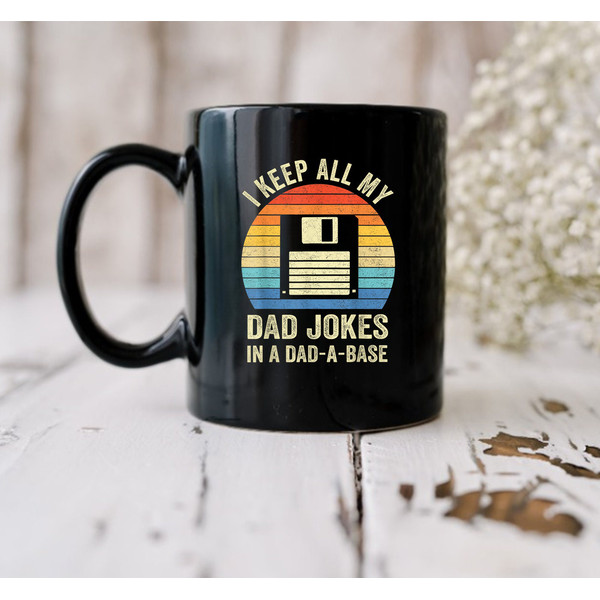 Funny Dad Jokes In Dad-A-Base Vintage For Father's Day Mug, Birthday Mug, Gift For Father's - 3.jpg