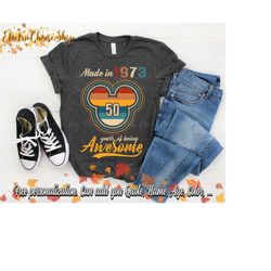 Custom Made In 1973 50 Years Of being Awesome Limited Edition Shirt, 2023 Mickey Mouse 50 Years Old Shirt, Personalized