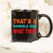 Funny That's A Horrible Idea What Time Mug, Gift Mug, Coffee Mug - 1.jpg