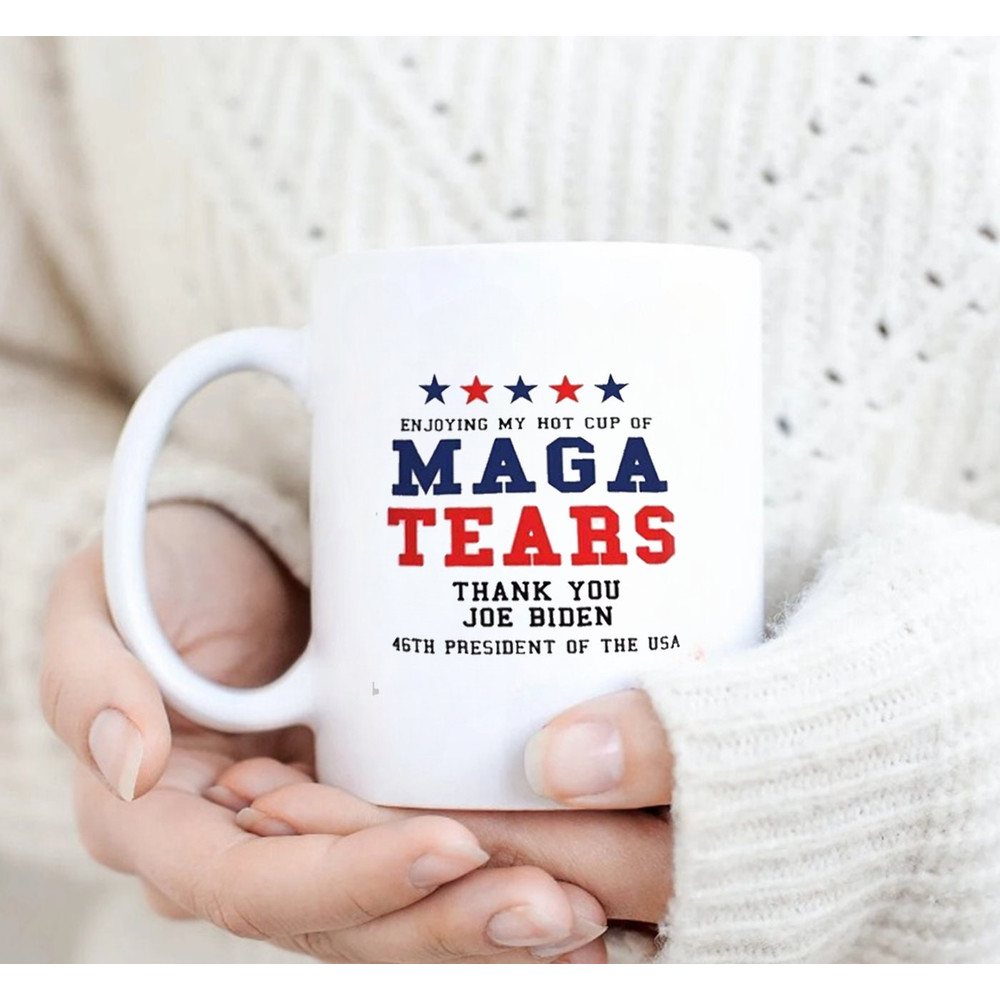 Gift Mug, MAGA Tears Cup Joe Biden 46th President Gag, Ceramic Coffee Mug - 2.jpg