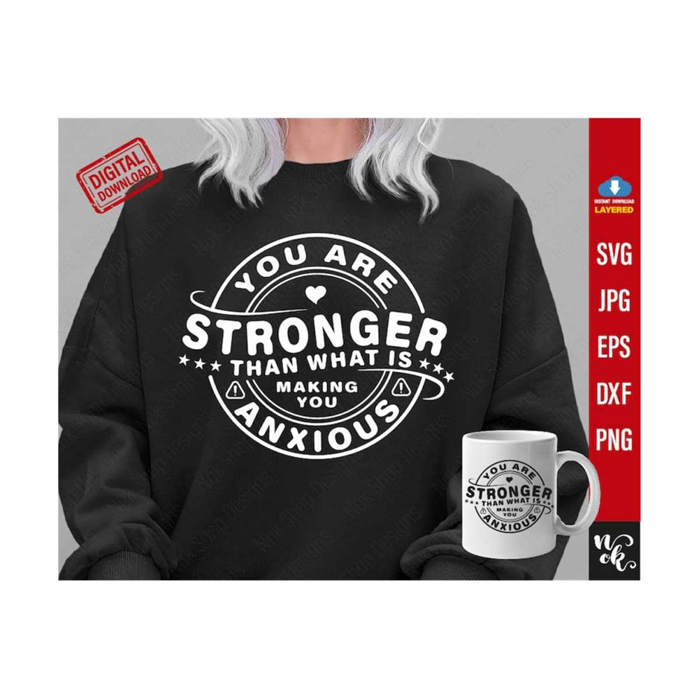 MR-3102023152237-you-are-stronger-than-what-is-making-anxious-svg-inspiring-image-1.jpg