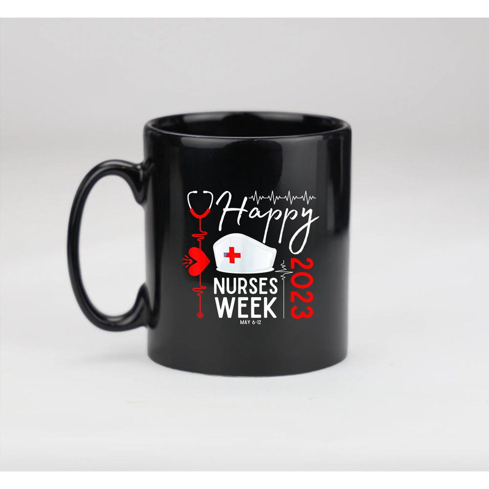 Happy National Nurses Week 2023 Mug - 2.jpg
