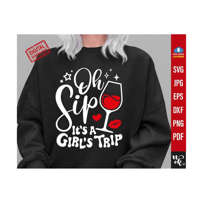 MR-3102023152647-oh-sip-its-a-girls-trip-svg-png-girls-trip-shirt-image-1.jpg