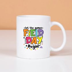 let the games field day begin 2023 mug, kids boys girls teachers mug
