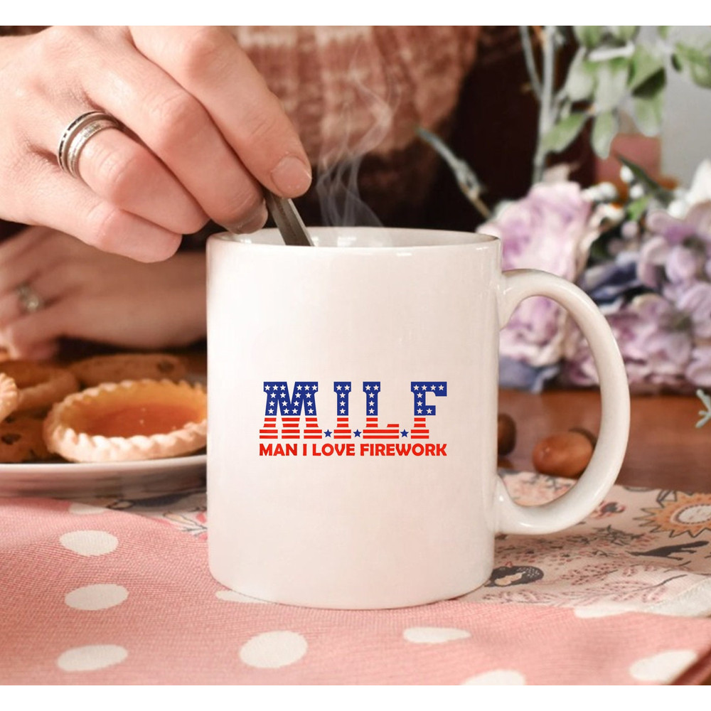 Man I Love Fireworks Funny American 4th Of July Mug - 3.jpg