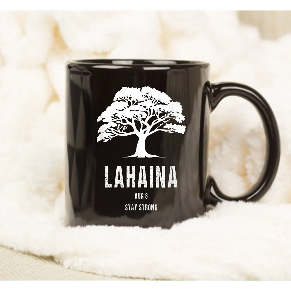 Maui Hawaii Strong Maui Wildfire Lahaina Survivor Mug, Gift Mug, Coffee Mug, Gift Ideas, Quote Mug - 1.jpg