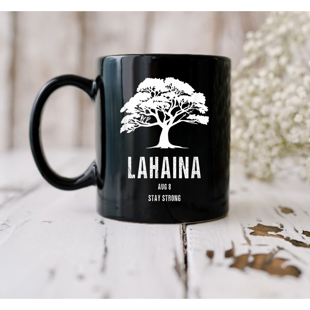 Maui Hawaii Strong Maui Wildfire Lahaina Survivor Mug, Gift Mug, Coffee Mug, Gift Ideas, Quote Mug - 3.jpg