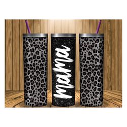 black leopard mama tumbler png, mama glitter leopard print template- 20 oz skinny tumbler, mama skinny tumbler png, moth