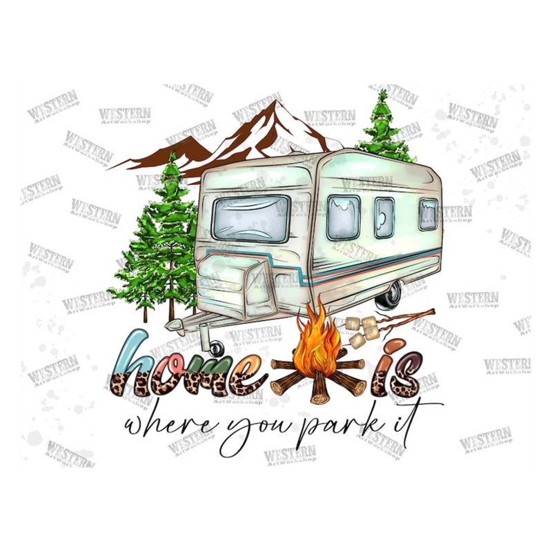 MR-3102023155148-home-is-where-you-park-it-png-western-camp-life-caravan-image-1.jpg