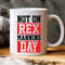 Rex Manning Day Mug, Not On Rex Manning Day, Loves Funny Quote Mug - 1.jpg