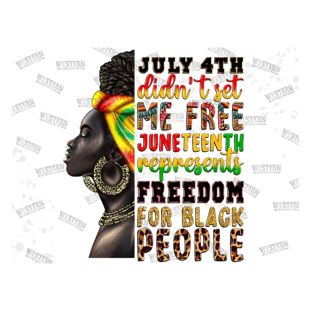 MR-310202316723-july-4th-didnt-set-me-free-juneteenth-afro-woman-png-image-1.jpg