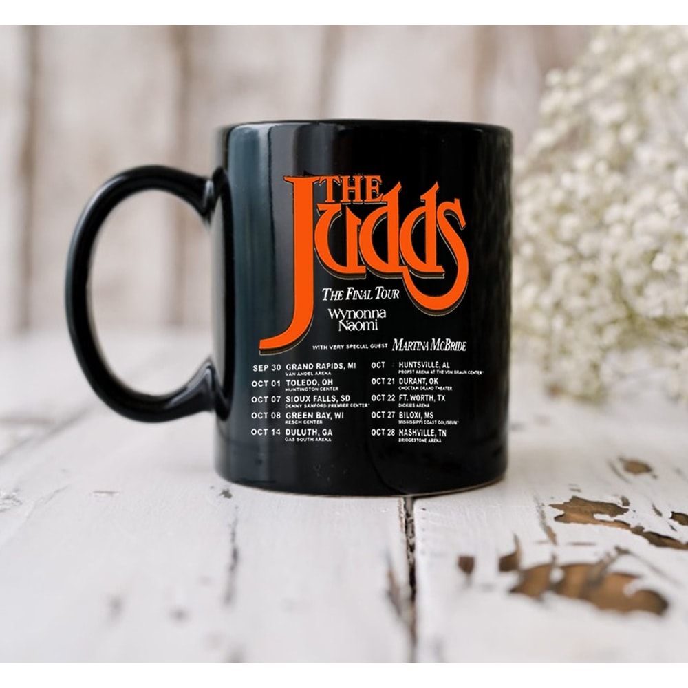 The Judds Band Mug, The Final Tour 2022, The Judds Band, Gift For Fans, Music Love Gift - 2.jpg