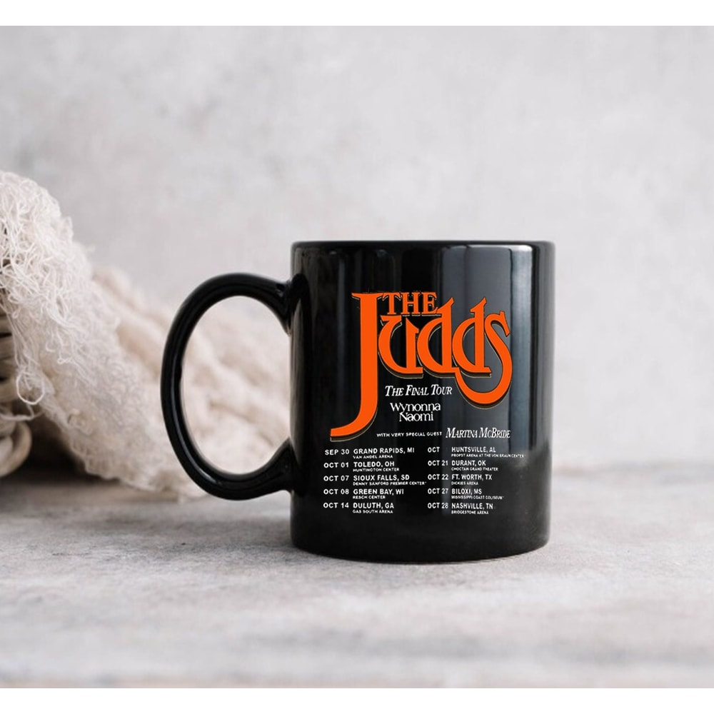 The Judds Band Mug, The Final Tour 2022, The Judds Band, Gift For Fans, Music Love Gift - 3.jpg