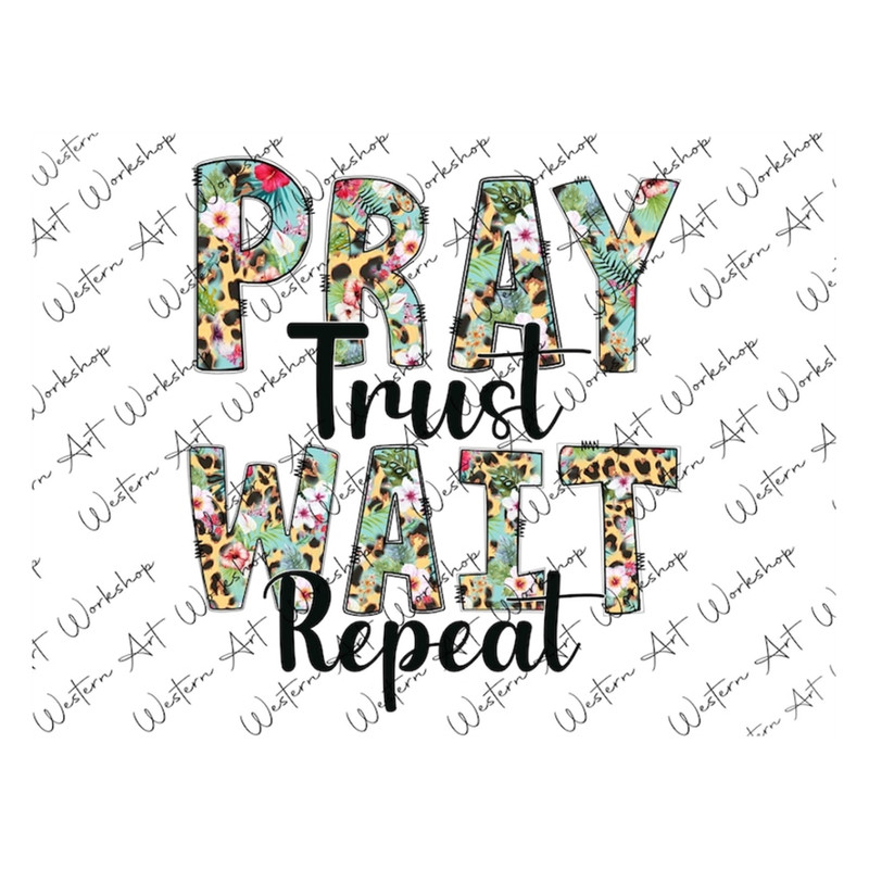MR-3102023161132-pray-wait-trust-repeat-png-christian-sublimation-designs-image-1.jpg