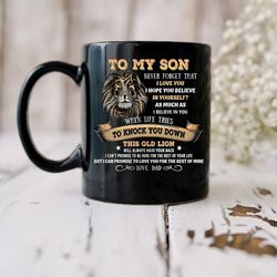 to my son from dad never forget that i love you mug, coffee mug