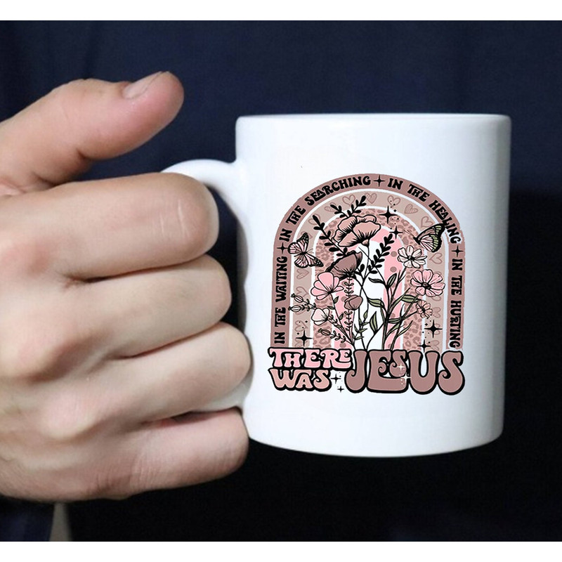 There Was Jesus Mug, Jesus Mug, Gift Mug - 2.jpg